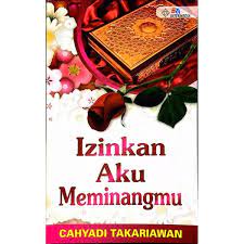 Cover Izinkan aku meminangmu / Cahyadi Takariawan Pamangku Hayuning Bawono Wahid Ahmadi
