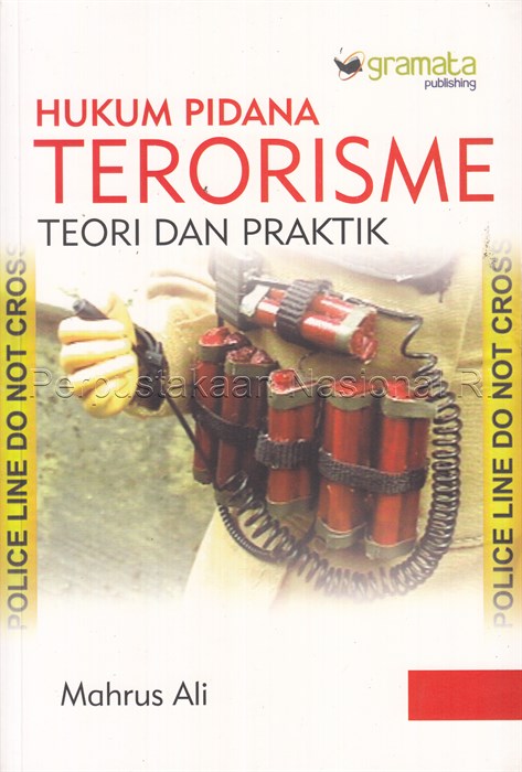 Sampul Hukum pidana terorisme :  teori dan praktik / Mahrus Ali