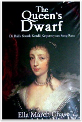 Sampul The queen's dwarf :  Di balik sosok kerdil kepercayaan sang ratu / Ella March Chase