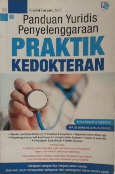 Sampul panduan yuridis penyelenggaraan  praktik kedokteran / Bhekti Suryani; editor, Ifah Hanifah