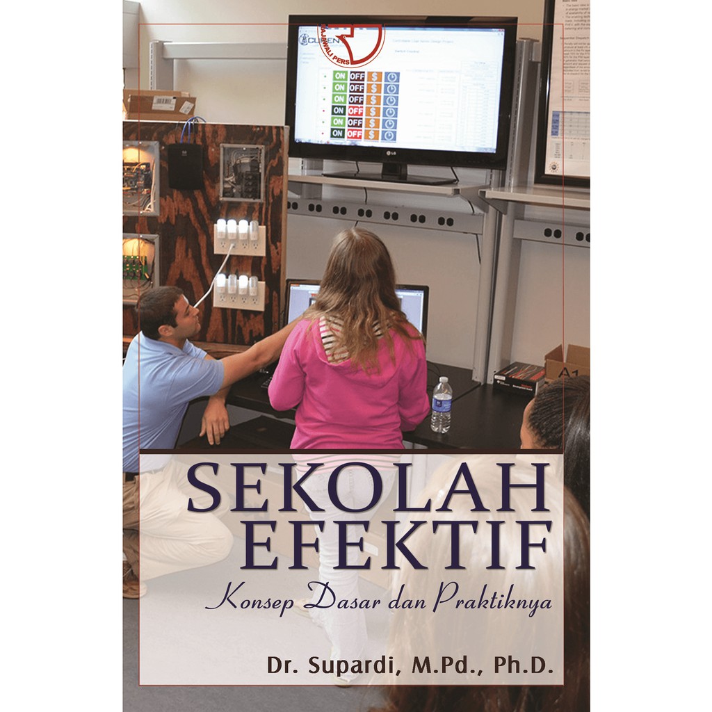 Sampul Sekolah efektif :  Konsep dasar dan praktiknya / Supardi