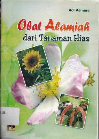 Sampul Obat alamiah dari tanaman hias / Adi Asmara