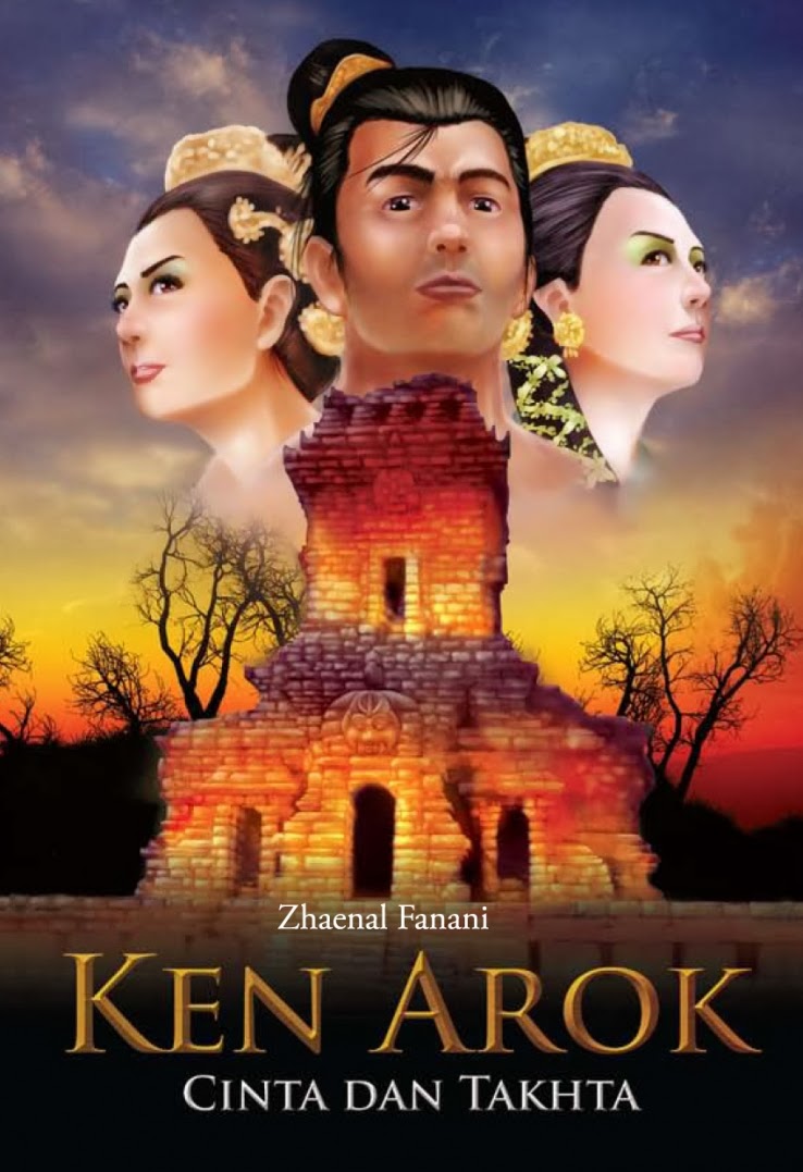 Sampul Ken arok :  cinta dan takhta / Zhaenal Fanani ; editor, C.H. Prabowo