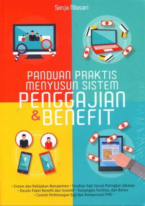Sampul Panduan praktis menyusun sistem penggajian & benefit / Senja Nilasari