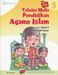Sampul Teladan mulia pendidikan agama Islam untuk kelas V sekolah dasar / Ali Sodiqin