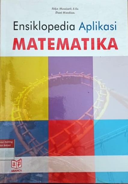 Sampul Ensiklopedia aplikasi matematika / Rika moniarti