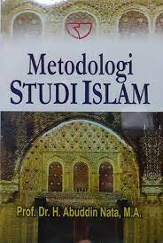 Sampul Metodologi studi Islam / Abuddin Nata