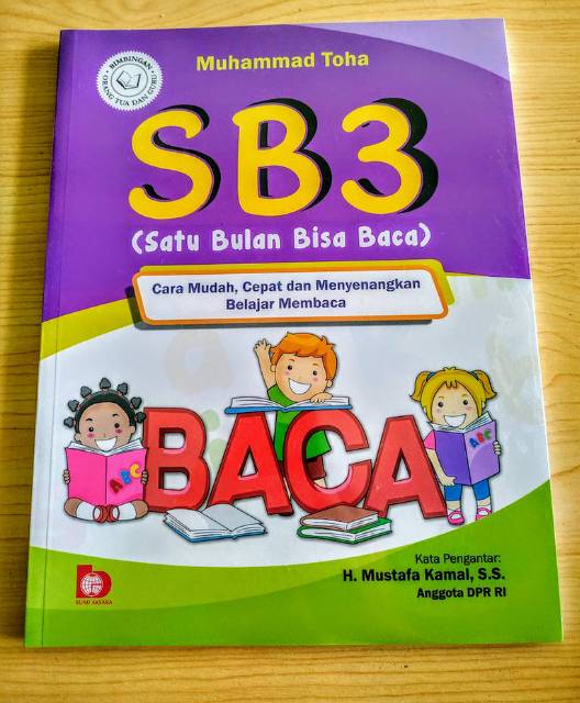 Sampul SB3 (Satu Bulan Bisa Baca) :  Cara Mudah, Cepat dan Menyenangkan Belajar Membaca / Muhammad Toha