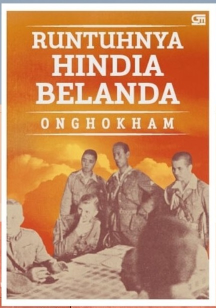Sampul Runtuhnya Hindia Belanda / Onghokham