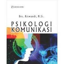 Sampul Psikologi komunikasi / Riswandi