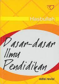 Sampul Dasar - dasar ilmu pendidikan / Hasbullah