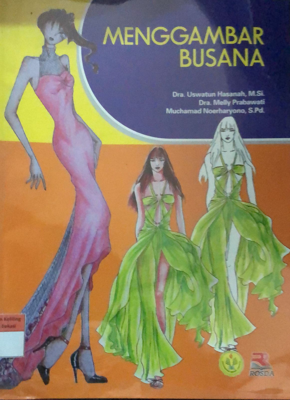 Sampul Menggambar Busana / Uswatun Hasanah