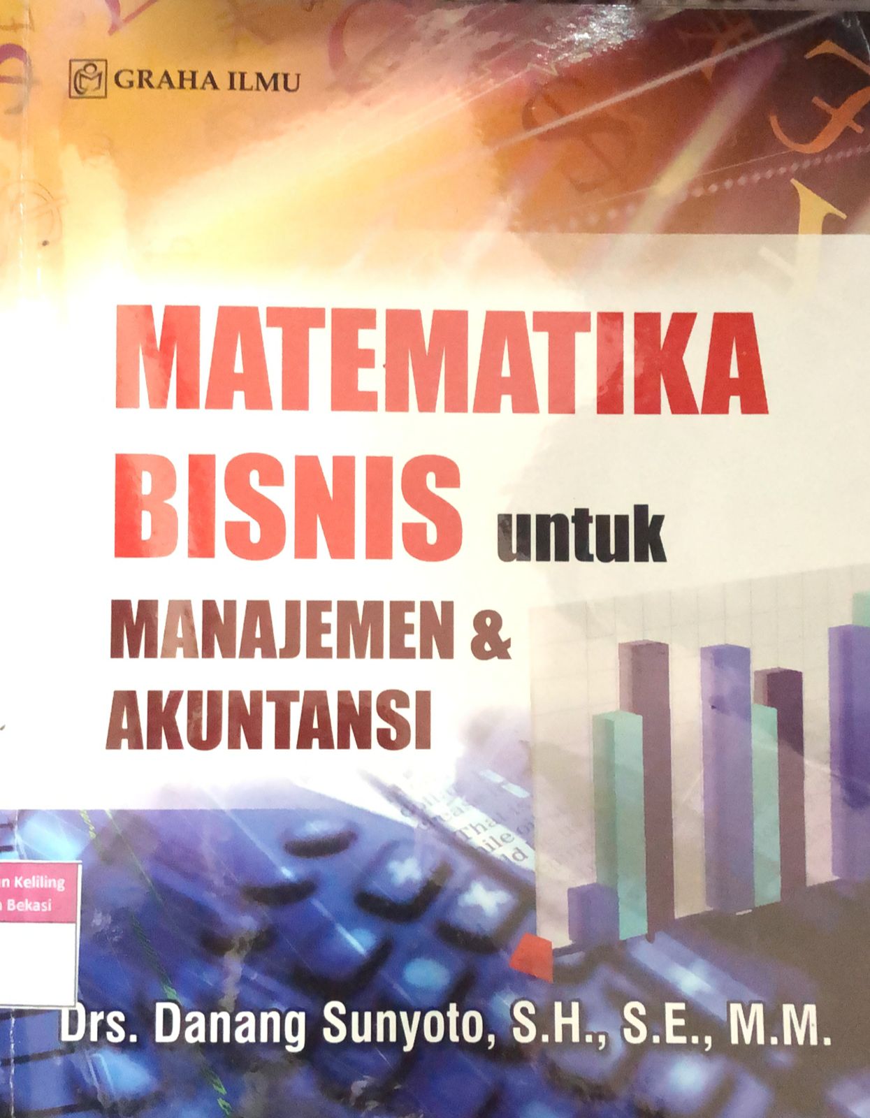 Sampul Matematika Bisnis Untuk Manajemen & Akuntansi / Danang Sunyoto