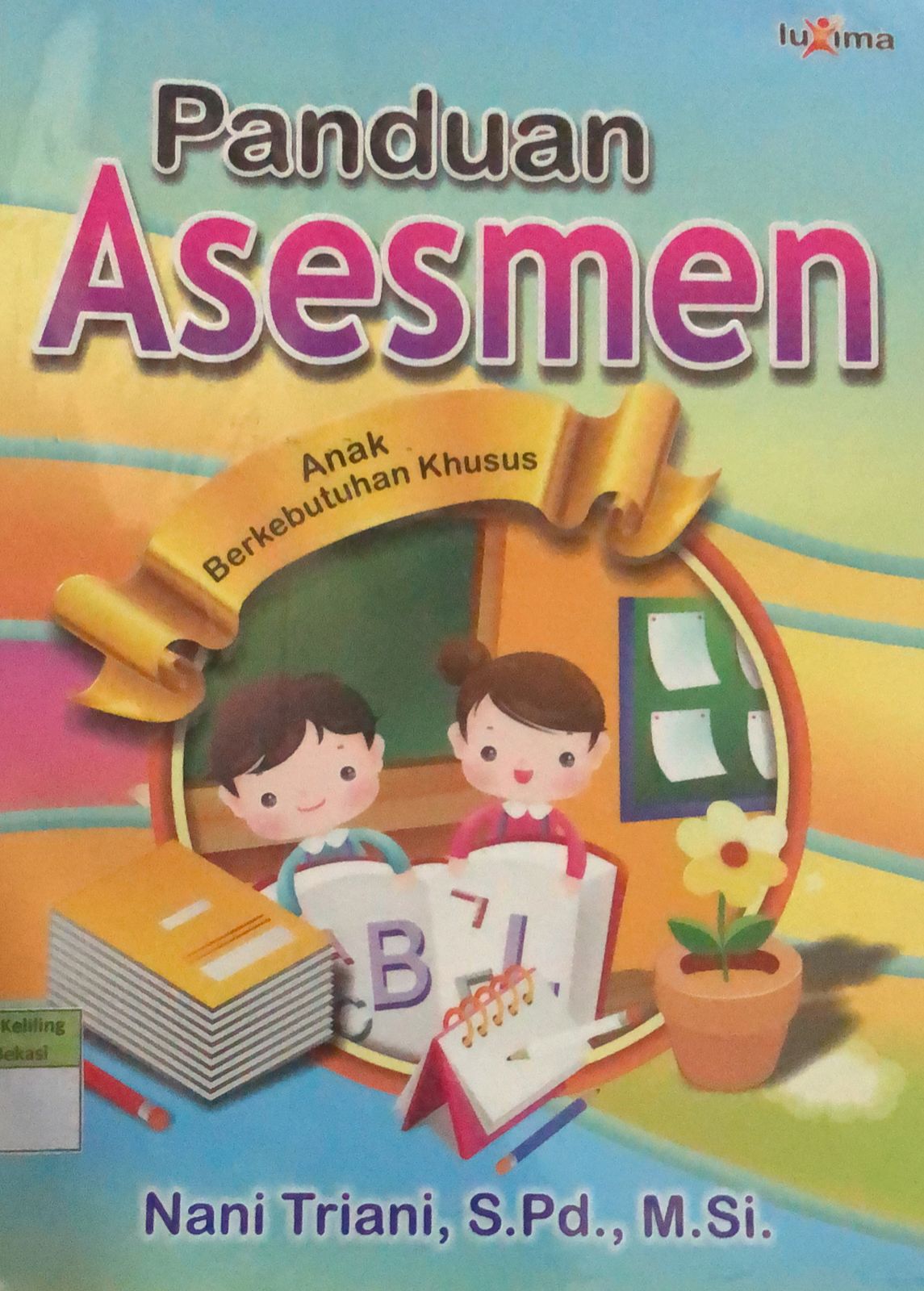 Cover Panduan Asesmen Anak Berkebutuhan Khusus / Nanai Triani
