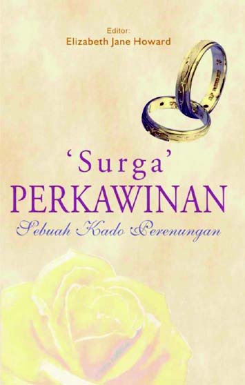 Sampul Surga perkawinan :  sebuah kado perenungan / Elizabeth Jane Howard,