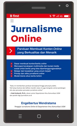 Sampul Jurnalisme Online :  Panduan Membuat Konten Online yang Berkualitas dan Menarik / Engelbertus Wendratama