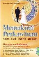 Sampul Memaknai perkawinan :  cinta, seks, derita, bahagia / Howard, Elizabeth Jane