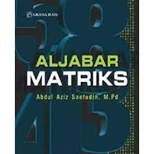 Cover Aljabar Matriks / Abdul Aziz Saepudin