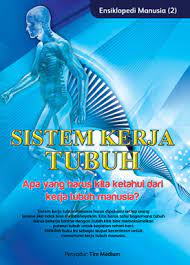 Sampul Sistem kerja tubuh :  apa yang harus kita ketahui dari kerja tubuh manusia ? / Agus Salim
