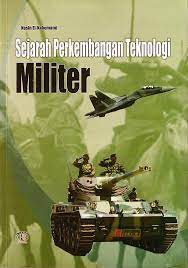 Sampul Sejarah Perkembangan Teknologi Militer / Nasin El- Kabumaini