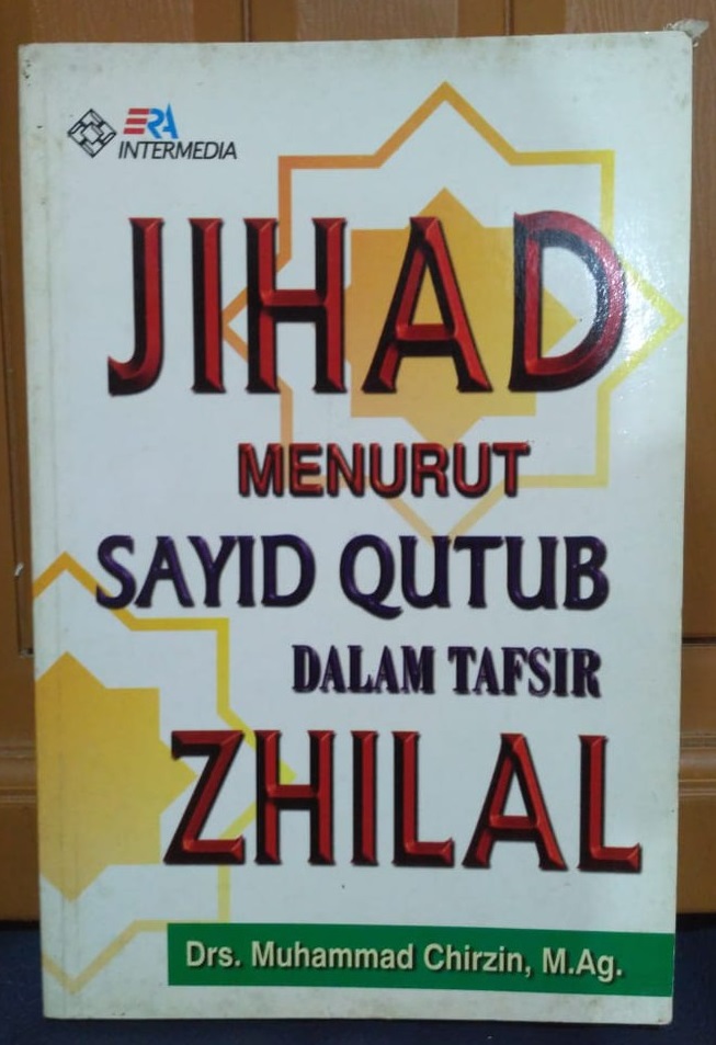 Sampul Jihad menurut sayid qutub dalam tafsir zhilal / Muhammad Chirzin