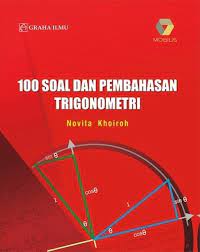 Sampul 100 Soal dan pembahasan trigonometri / Novita khoiroh