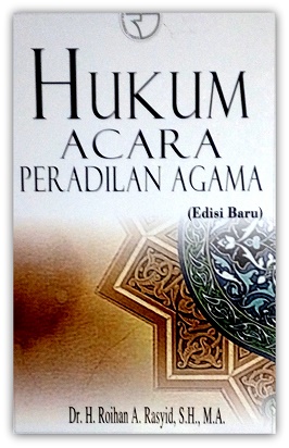 Sampul Hukum acara peradilan agama / Roihan A. Rasyid
