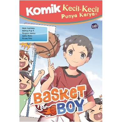 Sampul Komik Kecil-Kecil Punya Karya :  Basket Boy / Najla Nurdiany