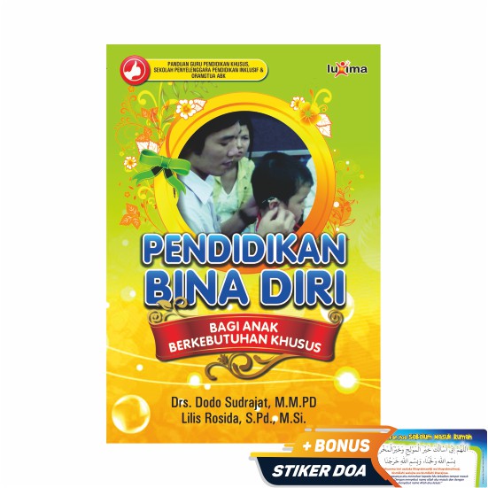 Sampul pendidikan bina diri :  Bagi anak berkebutuhan khusus / Dodo sudrajat
