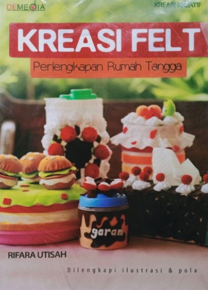 Sampul kreasi felt :  perlengkapan rumah tangga / Rifara Utisah