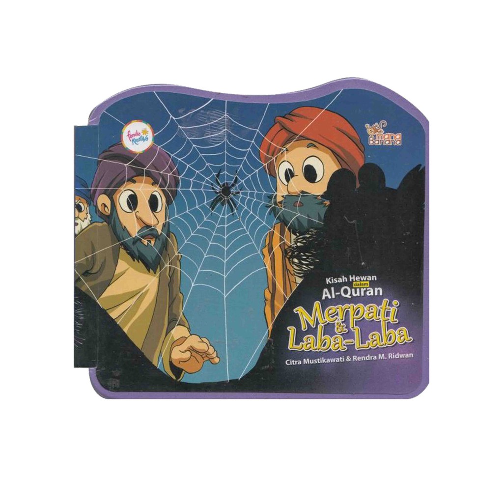 Sampul Kisah Hewan dalam Al-Quran Mepati & Laba-Laba / Citra Mustikawati