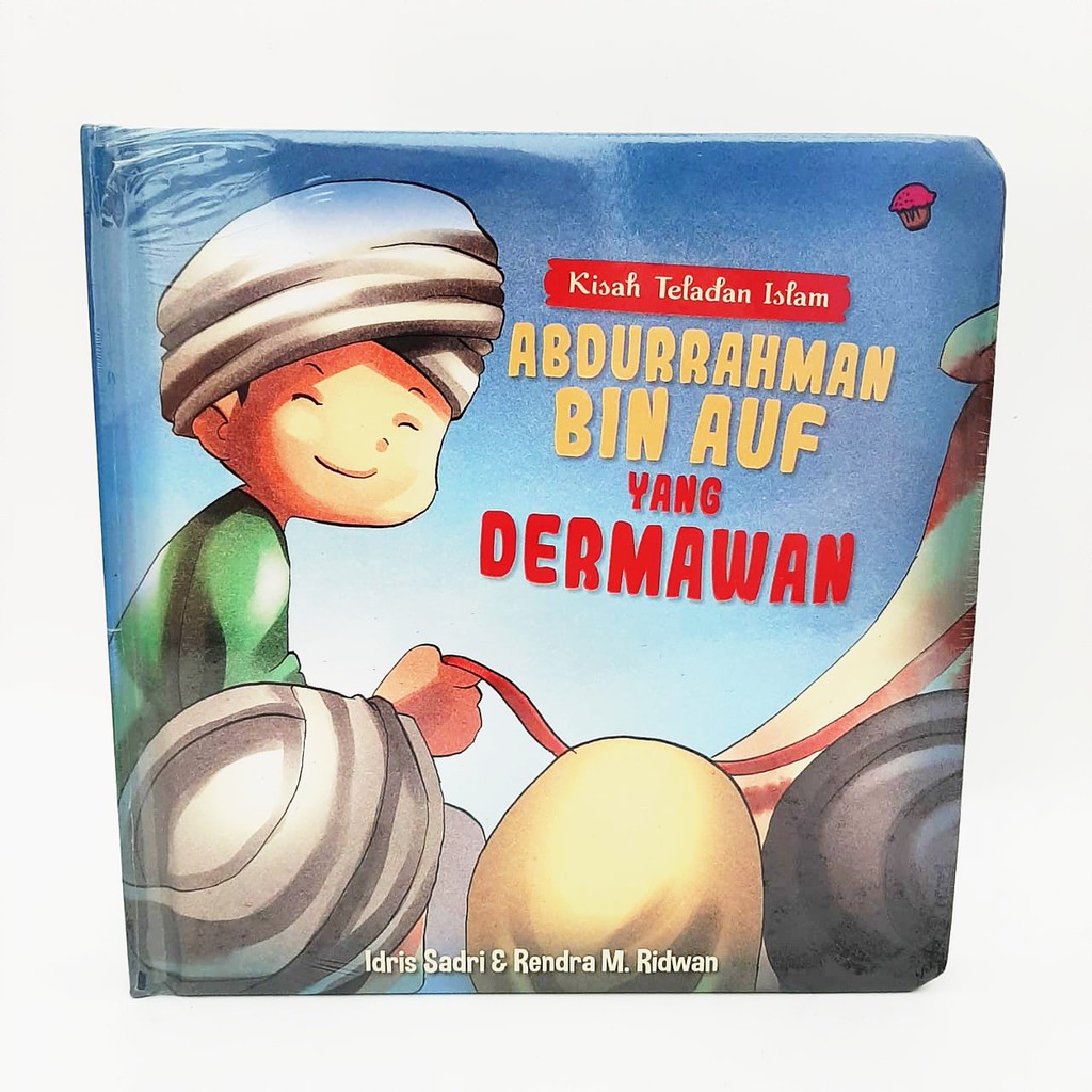 Sampul Kisah Telada Islam :  Abdurrahman Bin Auf Yang Dermawan / Idris Sadri