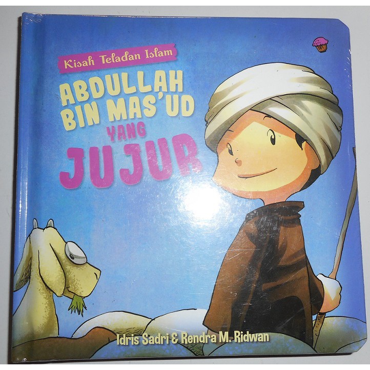 Sampul Kisah Teladan Islam :  Abdullah Bin Mas'ud Yang Jujur / Idris Sadri