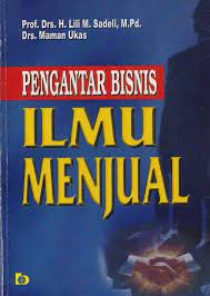 Sampul Pengantar Bisnis Ilmu Menjual / Lili M. Sadeli