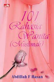 Cover 101 Rahasia wanita muslimah / Abdillah F Hasan
