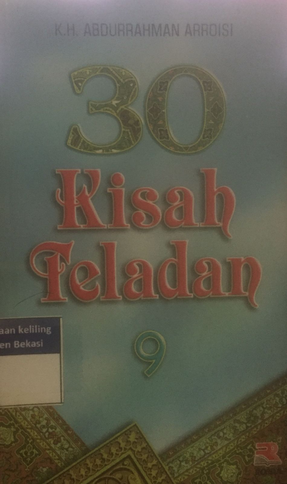 Sampul 30 kisah teladan 9 / Abdurrahman Arroisi