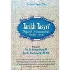 Cover Tarikh Tasyri' Sejarah Pembentukan Hukum Islam / Yayan Sopyan