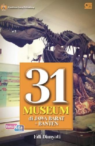 Cover 31 museum di Jawa Barat + Banten / Edi dimyati
