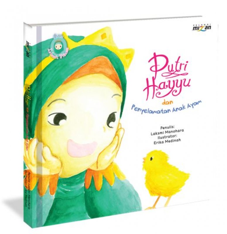 Cover Putri Hayyu dan Penyelamatan Anak Ayam / Laksmi Manohara