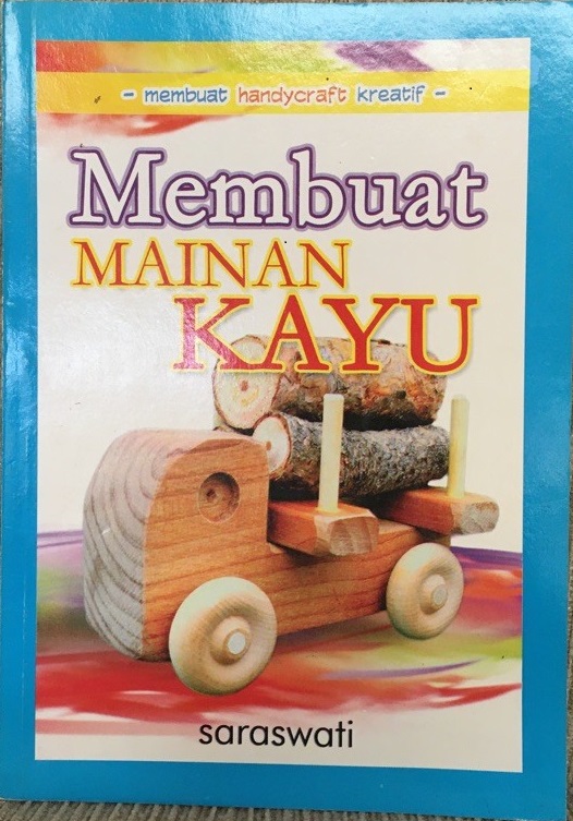 Sampul Membuat mainan kayu / saraswati