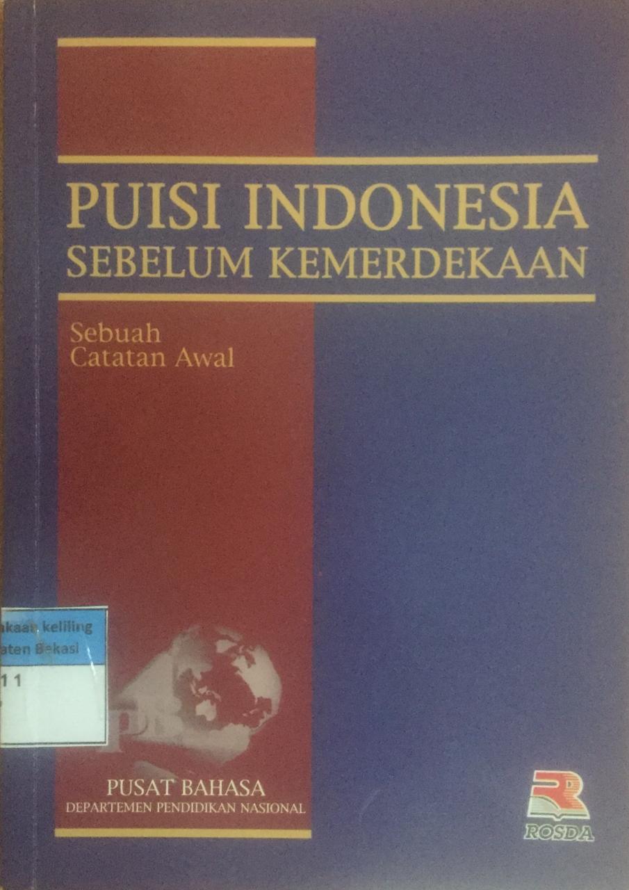 Sampul Puisi Indonesia Sebelum Kemerdekaan :  Sebuah catatan awal / Dendy Sugono