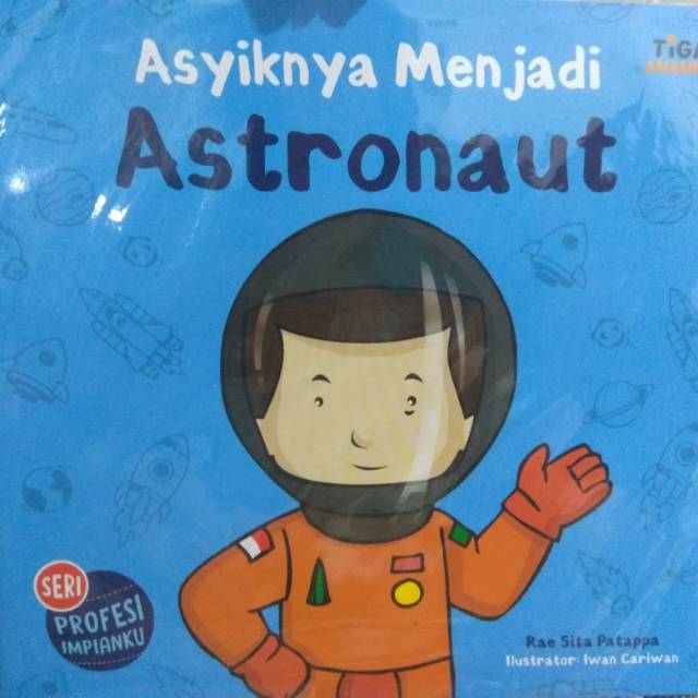 Sampul Asyiknya Menjadi Astronaut / Rae Sita Patappa