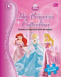 Sampul My princess collection :  kumpulan kisah putri-putri disney / Debby Natalia