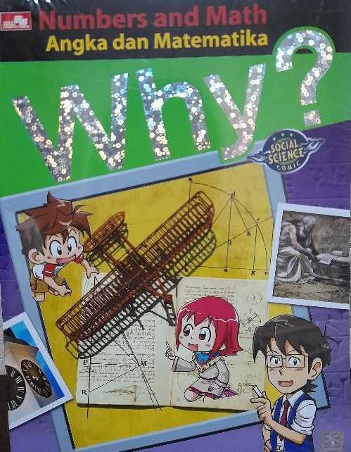 Sampul why? numbers and math :  angka dan matematika / written, Youngseon Jo; supervised, Seonho Hong; cartooned, Hoeseok Song; alih bahasa, Endah Nawang Novianti