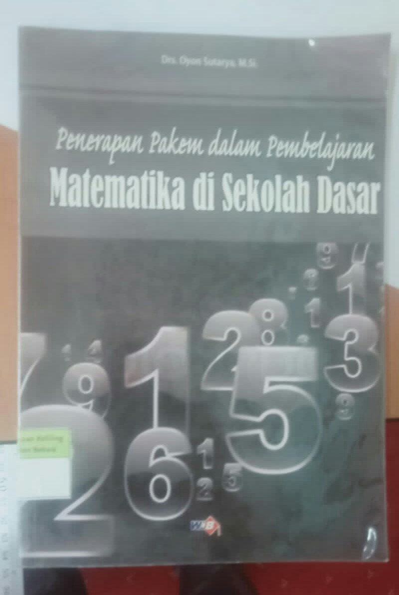 Sampul Penerapan pakem dalam pembelajaran Matematika di Sekolah Dasar / Oyon Sutarya, D.Ramdan