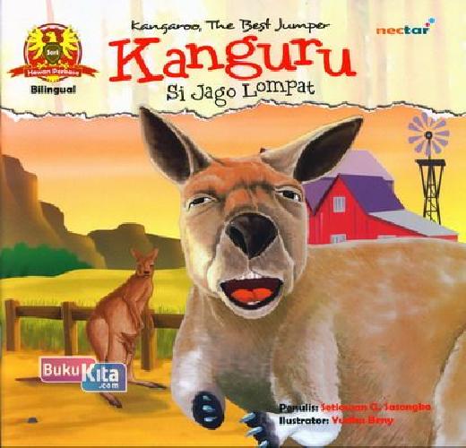 Sampul Kanguru Si Jago Lompat :  Kangaroo, The Best Jumper / Setiawan G. Sasongko
