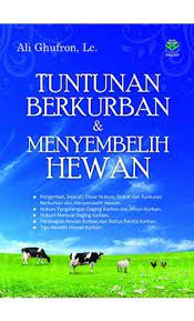 Cover Tuntutan berkurban & menyembelih hewan / Ali ghufron