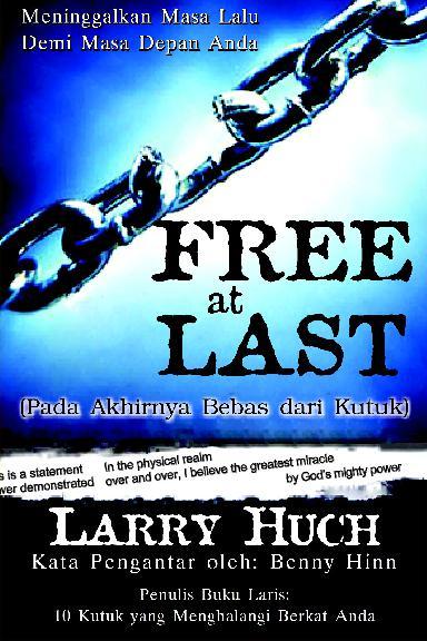Sampul Free at last :  pada akhirnya bebas dari kutuk / Huch Larry