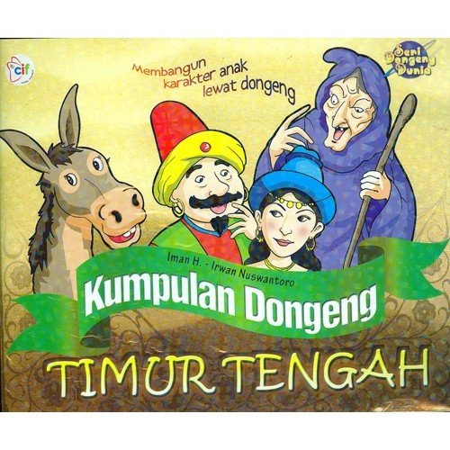 Sampul Kumpulan Dongeng Timur Tengah / Iman H.