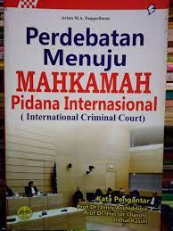 Sampul Perdebatan menuju mahkamah pidana internasional :  (Internasional criminal court) / Aristo